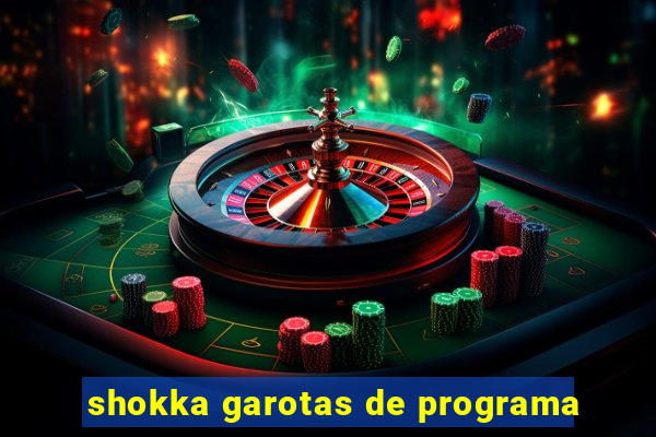 shokka garotas de programa